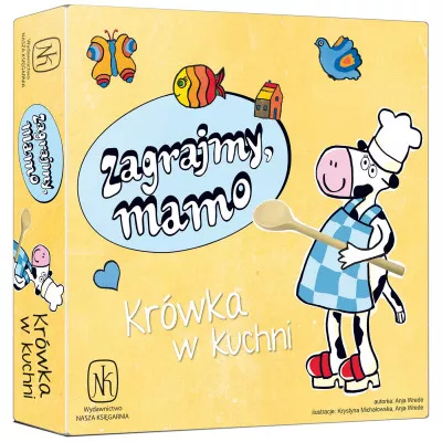 NK ZAGRAJMY MAMO - KRÓWKA W KUCHNI